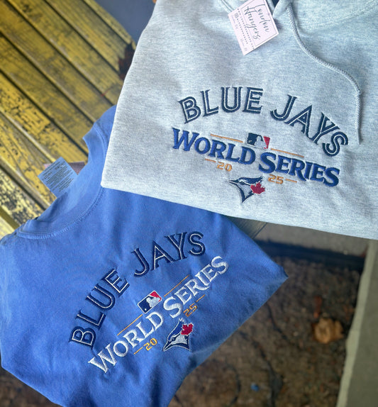 Blue Jays World Series Embroidered sweatshirt or hoodie