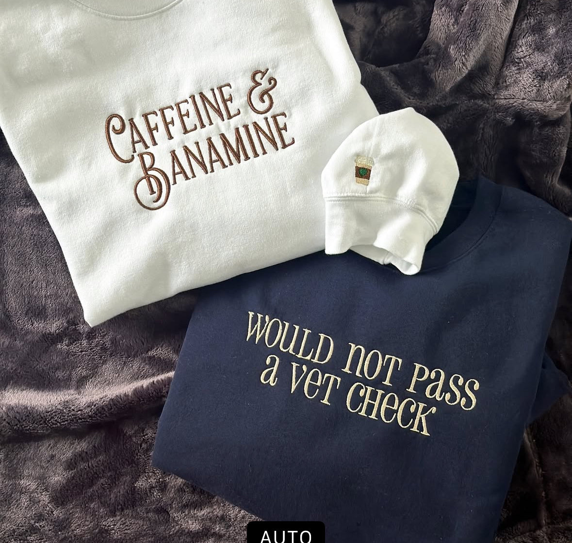 Would not pass a vet check embroidered crewneck or hoodie